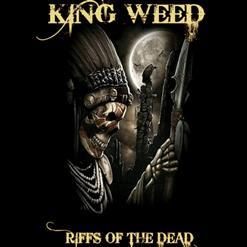 KING WEED - King Weed - Riffs Of The Dead (2020)